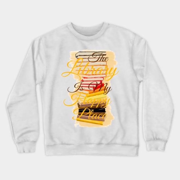 The Library Is My Happy Place | Orange Crewneck Sweatshirt by Fireflies2344